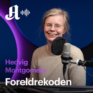 Foreldrekoden - med Hedvig Montgomery